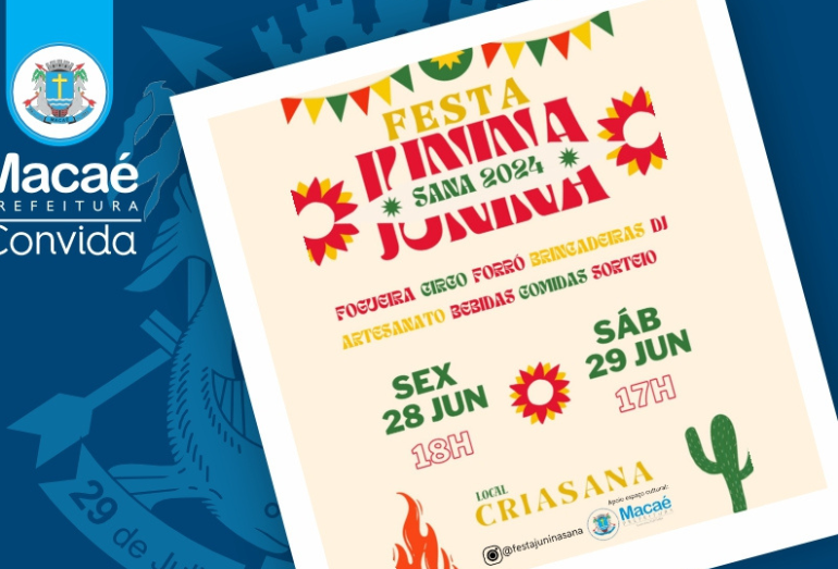 Macaé vai receber Festa Junina do Sana nesta sexta e sábado